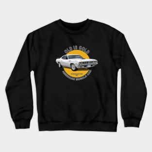 Plymouth Hemi Cuda American Muscle Car 60s 70s Old is Gold Crewneck Sweatshirt